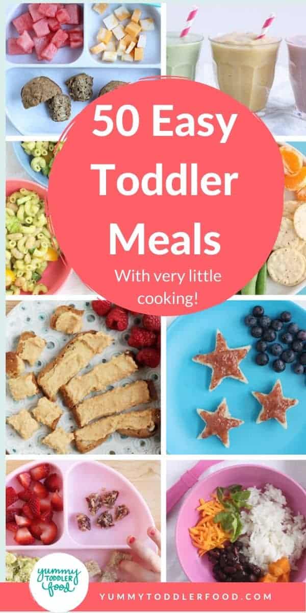 50 Easy Toddler Meals (With Hardly Any Cooking)