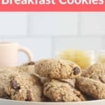 Banana Oatmeal Breakfast Cookies pin.