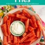 watermelon fries pin.